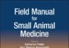 Field Manual for Small Animal Medicine PDF 