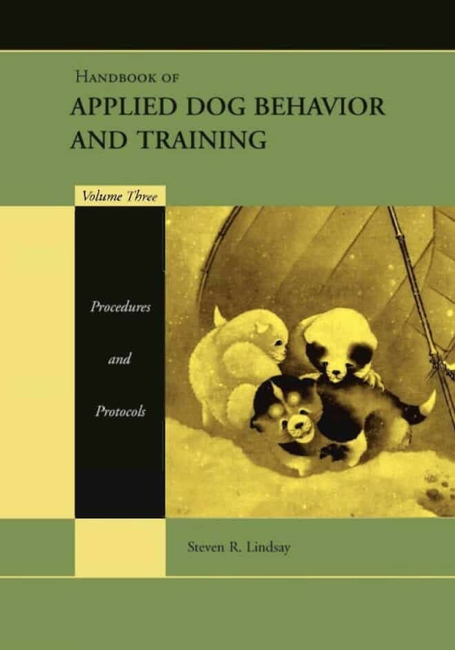 Handbook of Applied Dog Behavior and Training, Volume 1-3