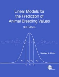 Linear Models for the Prediction of Animal Breeding Values By R. A. Mrode