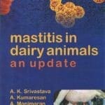 Mastitis in Dairy Animals an Update PDF By A K Srivastava, A Kumaresan, A Manimaran and Shiv Prasad