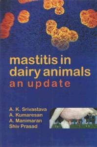 Mastitis in Dairy Animals an Update PDF By A K Srivastava, A Kumaresan, A Manimaran and Shiv Prasad