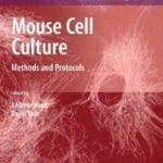 Mouse Cell Culture Methods and Protocols PDF By Andrew Ward and David Tosh