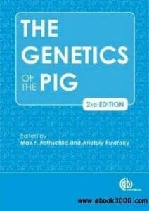 The Genetics of the Pig PDF By Max Rothschild and Anatoly Ruvinsky