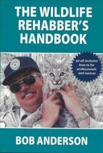 The Wildlife Rehabber's Handbook PDF By Bob Anderson