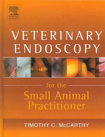 Veterinary Endoscopy for the Small Animal Practitioner PDF | Vet eBooks