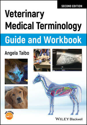 Veterinary Medical Terminology Guide and Workbook 2nd Edition