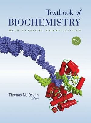 Textbook of Biochemistry with Clinical Correlations 7th Edition