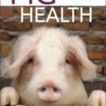 Pig Health 1st Edition pdf