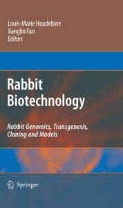 Rabbit Biotechnology: Rabbit genomics, Transgenesis, Cloning and Models pdf