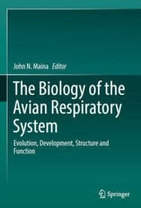 The Biology of the Avian Respiratory System Evolution, Development, Structure and Function
