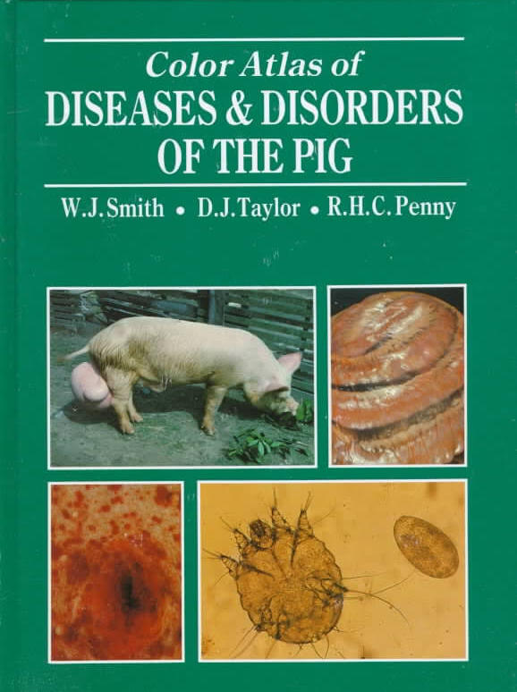 A Colour Atlas of Diseases and Disorders of the Pig