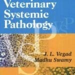 Textbook of Veterinary Systemic Pathology 2nd Edition PDF By J.L. Vegad