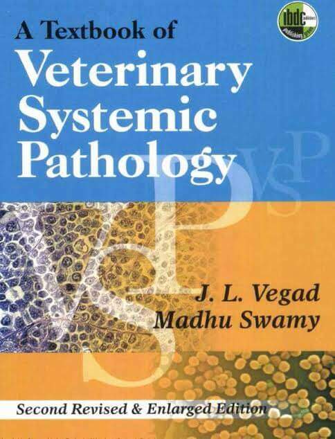 Textbook of Veterinary Systemic Pathology 2nd Edition PDF By J.L. Vegad