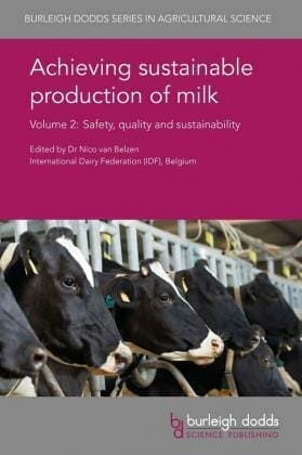 Achieving Sustainable Production of Milk Volume 1-3 Milk Composition, Genetics and Breeding