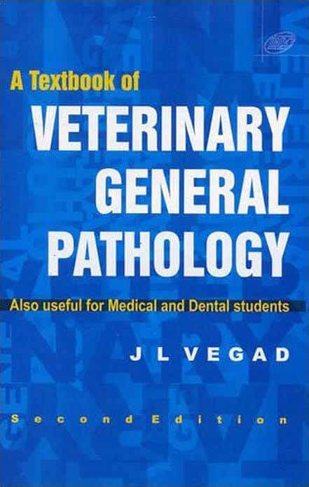 Textbook of Veterinary General Pathology 2nd Edition PDF By Vegad J. L.