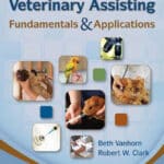 Veterinary Assisting Fundamentals and Applications Veterinary Assisting Fundamentals and Applications PDF Download