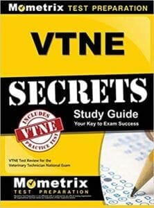 VTNE Secrets Study Guide VTNE Test Review for the Veterinary Technician National Exam