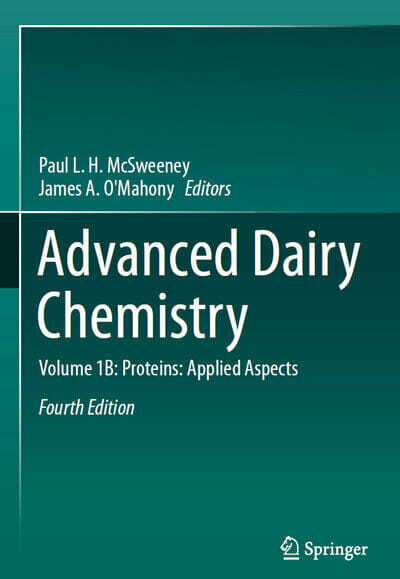 Advanced Dairy Chemistry, Vol 1B, Proteins: Applied Aspects, 4th Edition