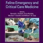 Feline Emergency and Critical Care Medicine 2nd Edition