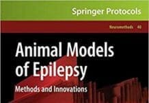 Animal Models of Epilepsy: Methods and Innovations By Scott C. Baraban