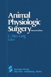 Animal Physiologic Surgery, 2nd Edition