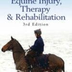Equine Injury, Therapy and Rehabilitation, 3rd Edition PDF