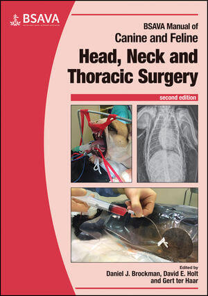 BSAVA Manual of Canine and Feline Head, Neck and Thoracic Surgery, 2nd Edition