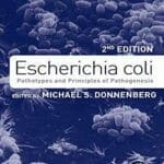 Escherichia coli: Pathotypes and Principles of Pathogenesis, 2nd Edition pdf
