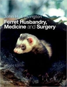 Ferret Husbandry, Medicine and Surgery, 2nd Edition PDF