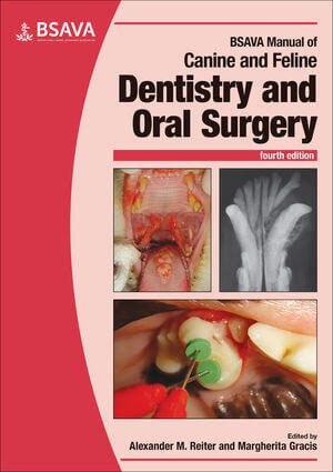 BSAVA Manual of Canine and Feline Dentistry and Oral Surgery, 4th Edition
