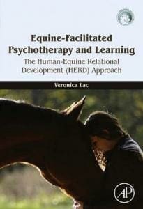 Equine-Facilitated Psychotherapy and Learning: The Human-Equine Relational Development (HERD) Approach PDF