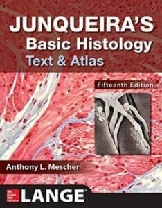 Junqueira’s Basic Histology 15th Edition
