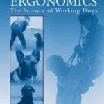 Canine Ergonomics: The Science of Working Dogs pdf