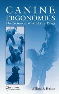 Canine Ergonomics, The Science of Working Dogs