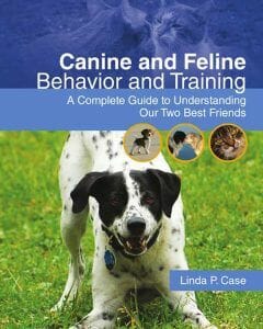Canine and Feline Behavior and Training: A Complete Guide to Understanding our Two Best Friends
