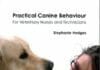 Practical Canine Behaviour For Veterinary Nurses and Technicians PDF