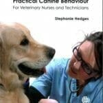 Practical Canine Behaviour For Veterinary Nurses and Technicians PDF