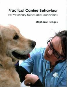 Practical Canine Behaviour For Veterinary Nurses and Technicians