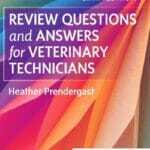Review-Questions-and-Answers-for-Veterinary-Technicians-6th-Edition