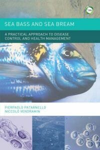 Sea Bass and Sea Bream, A Practical Approach to Disease Control and Health Management PDF