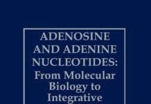 Adenosine and Adenine Nucleotides From Molecular Biology to Integrative Physiology book