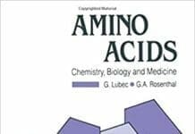 Amino Acids Chemistry, Biology and Medicine book