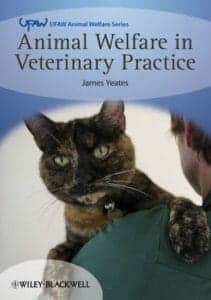 Animal Welfare In Veterinary Practice