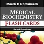 Baynes and Dominiczak’s Medical Biochemistry Flash Cards PDF