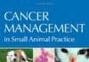 Cancer Management in Small Animal Practice PDF