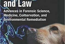 Canine Olfaction Science and Law: Advances in Forensic Science, Medicine, Conservation, and Environmental Remediation PDF