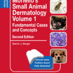 Moriello’s Small Animal Dermatology, Fundamental Cases and Concepts Self-Assessment Color Review, 2nd Edition
