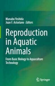 reproduction-in-aquatic-animals-from-basic-biology-to-aquaculture-technology