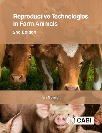 Reproductive Technologies in Farm Animals, 2nd Edition