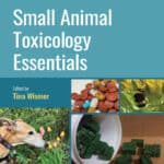Small Animal Toxicology Essentials, 2nd Edition Small Animal Toxicology Essentials, 2nd Edition PDF Download